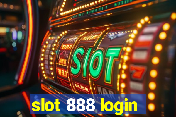 slot 888 login