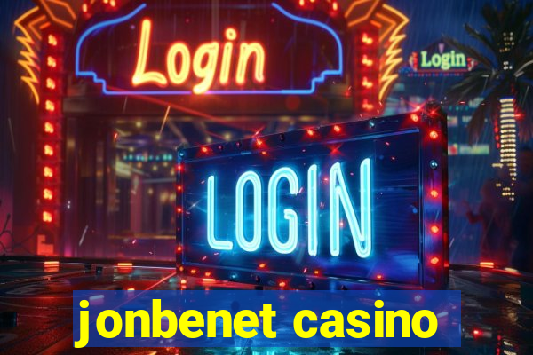 jonbenet casino