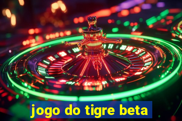 jogo do tigre beta