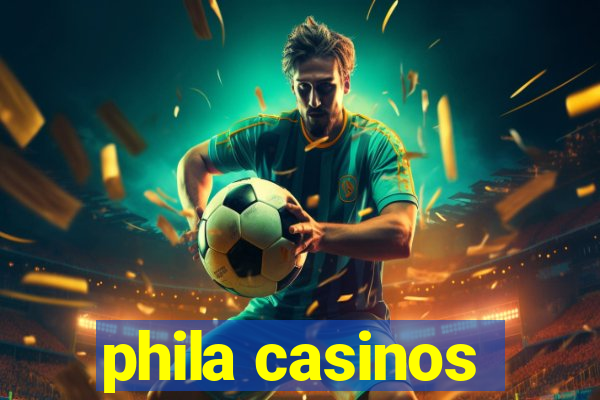 phila casinos