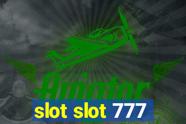 slot slot 777