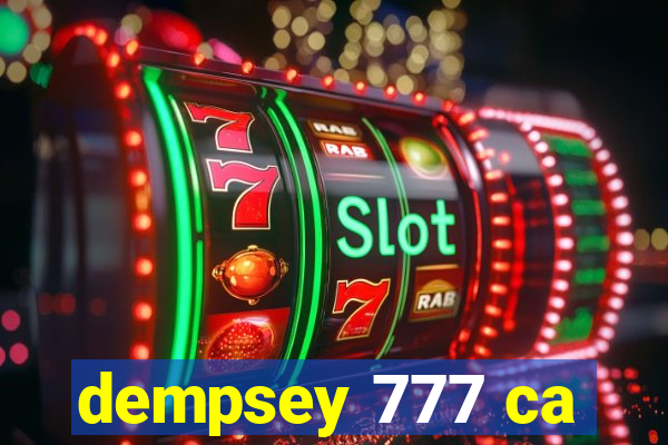 dempsey 777 ca