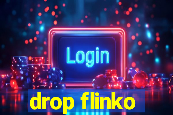 drop flinko