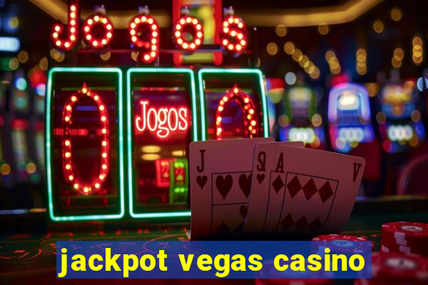 jackpot vegas casino