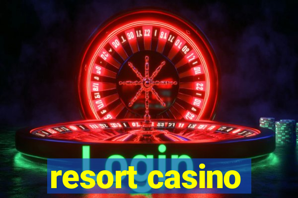 resort casino