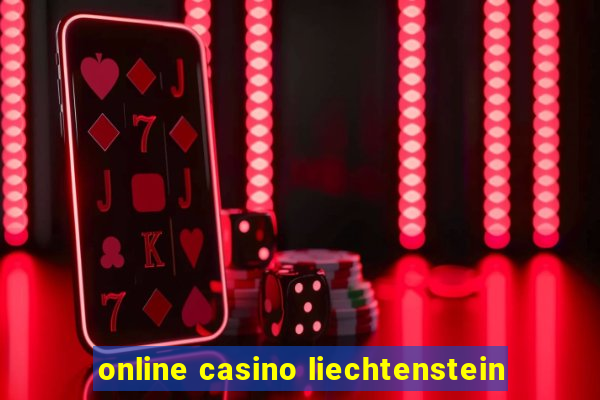 online casino liechtenstein