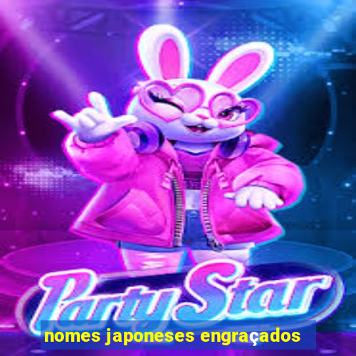 nomes japoneses engraçados