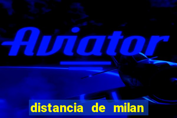 distancia de milan a paris