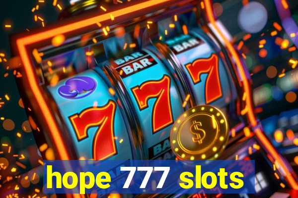 hope 777 slots