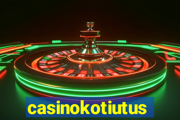 casinokotiutus