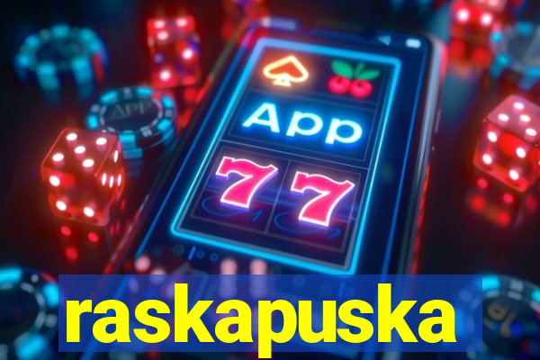 raskapuska