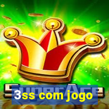 3ss com jogo