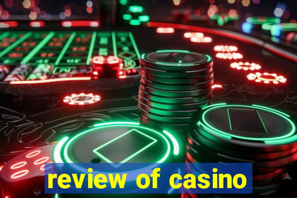 review of casino