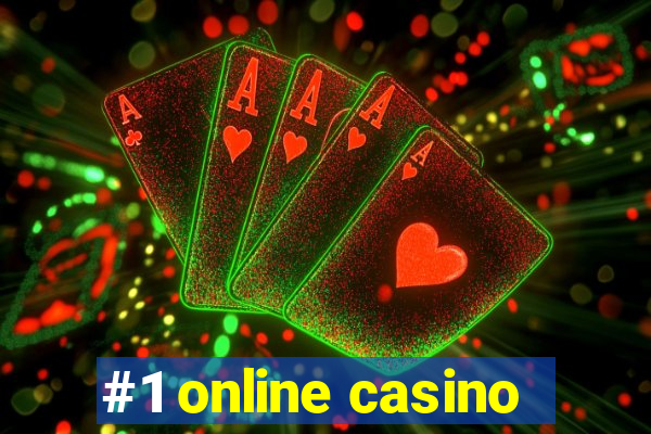 #1 online casino