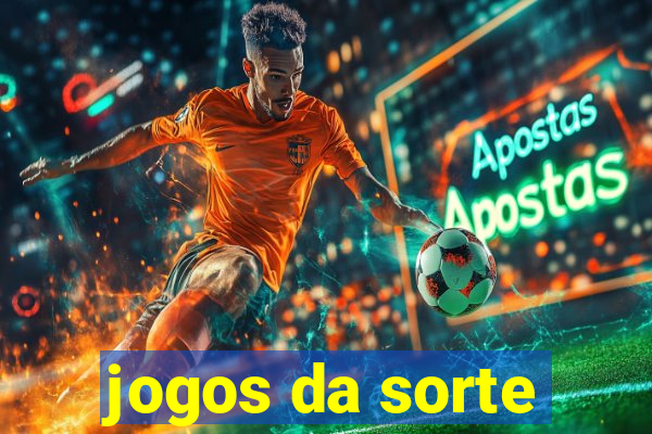 jogos da sorte