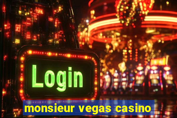 monsieur vegas casino