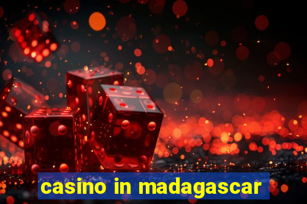 casino in madagascar