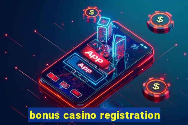 bonus casino registration