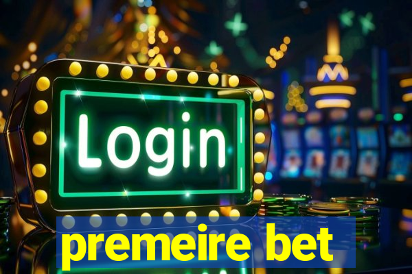 premeire bet