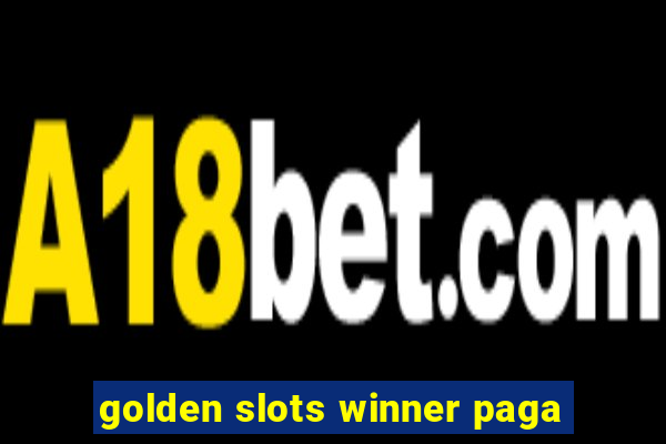 golden slots winner paga