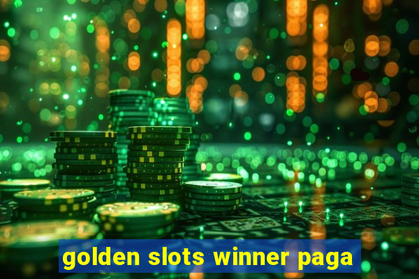 golden slots winner paga