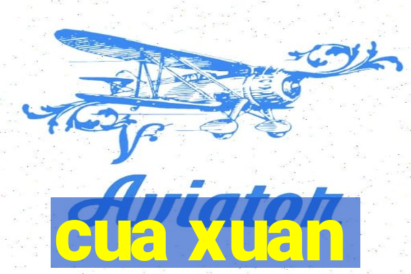 cua xuan