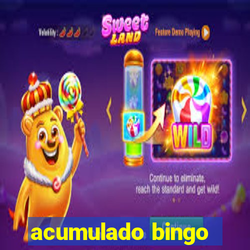 acumulado bingo