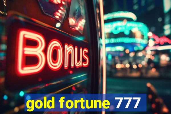 gold fortune 777