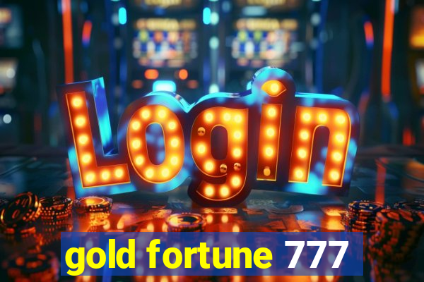 gold fortune 777