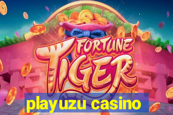 playuzu casino