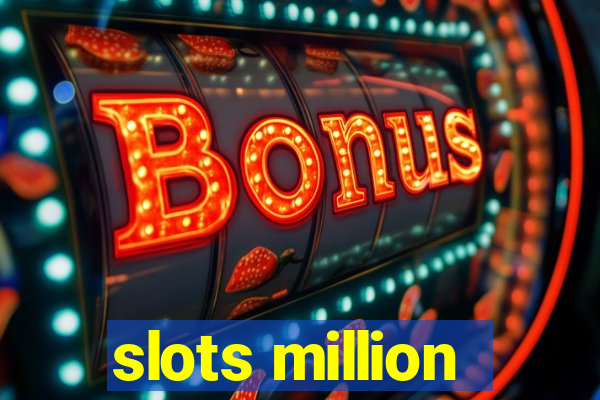 slots million