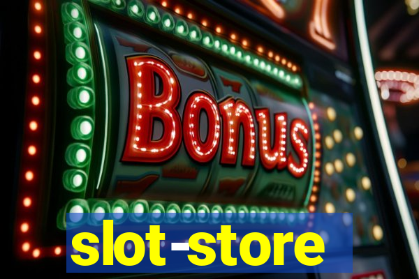 slot-store