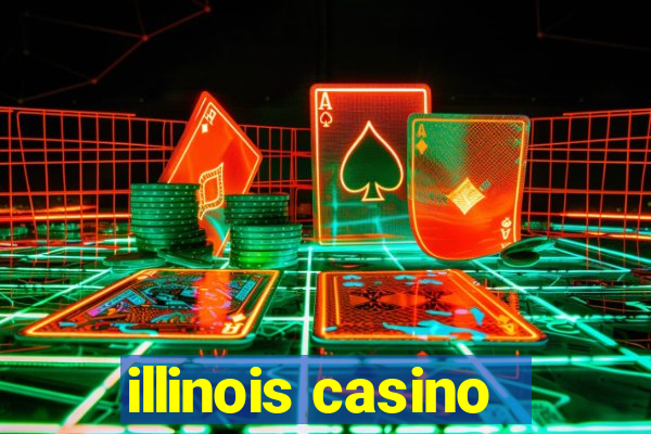 illinois casino