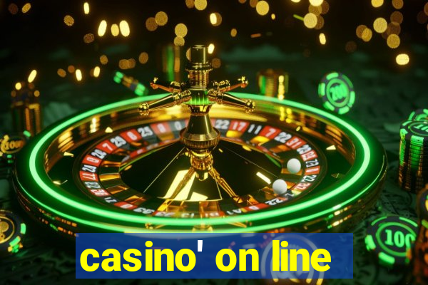 casino' on line