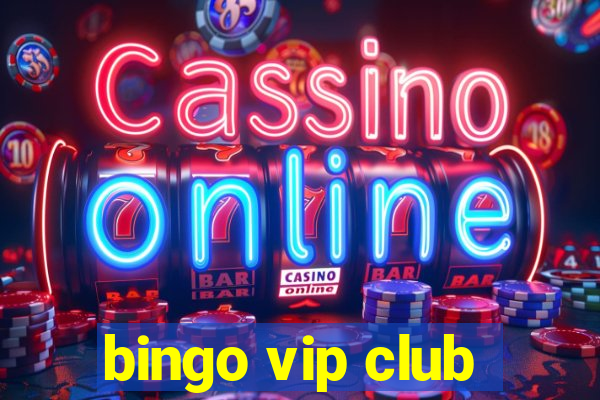 bingo vip club