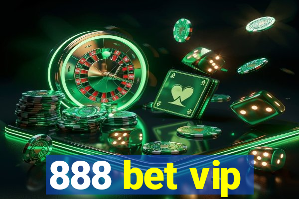 888 bet vip