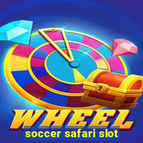 soccer safari slot