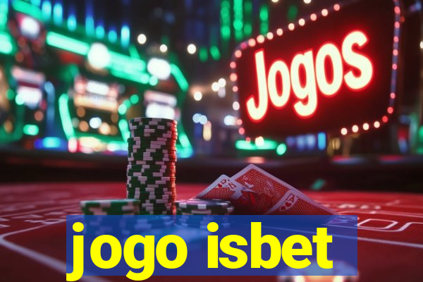 jogo isbet