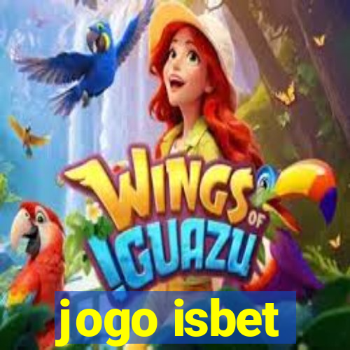 jogo isbet