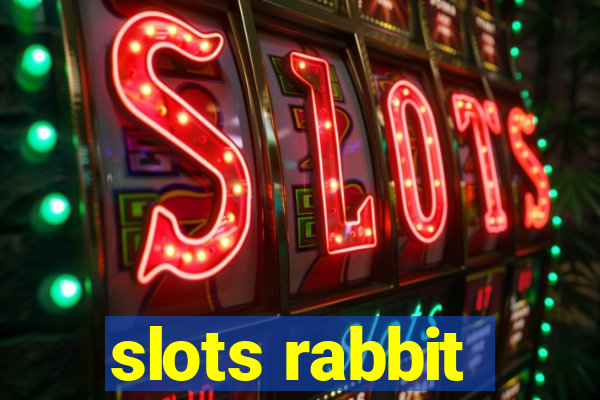 slots rabbit