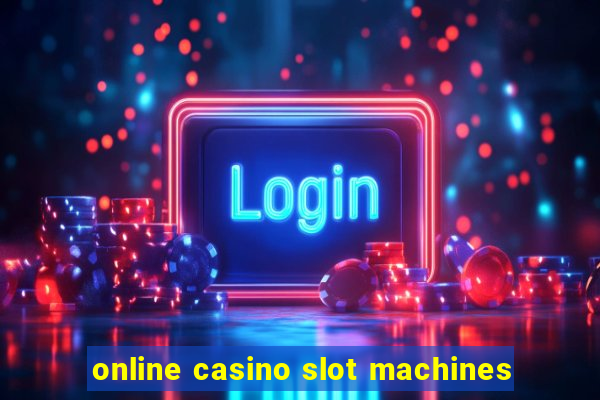 online casino slot machines