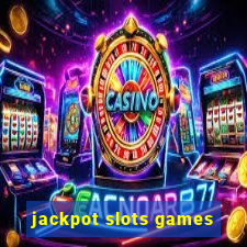 jackpot slots games