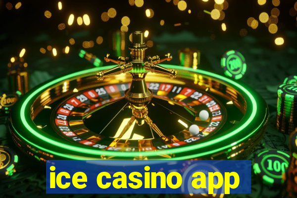 ice casino app