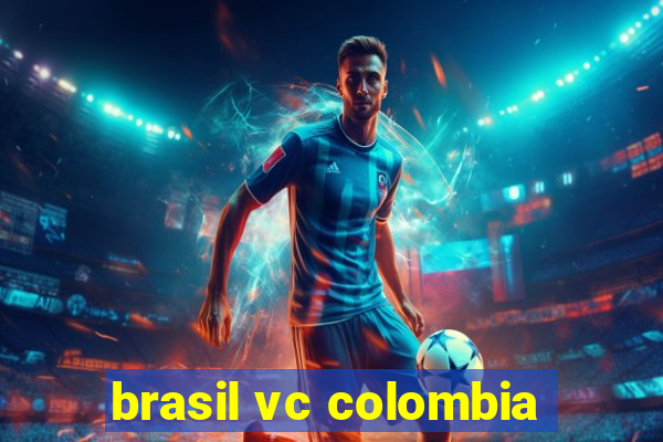 brasil vc colombia