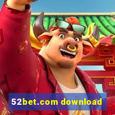 52bet.com download