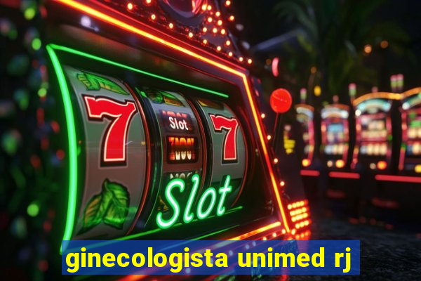 ginecologista unimed rj