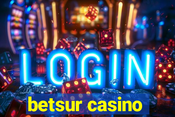 betsur casino