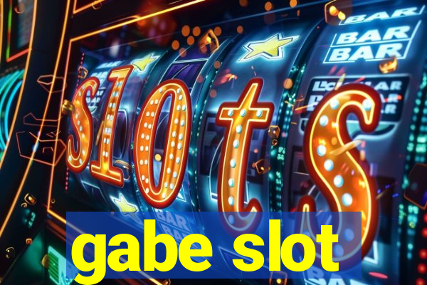 gabe slot