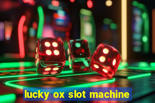 lucky ox slot machine