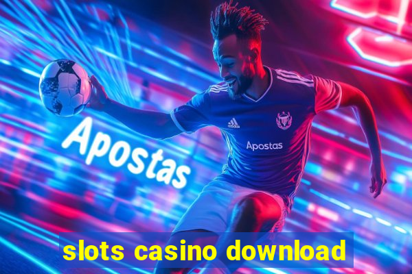 slots casino download